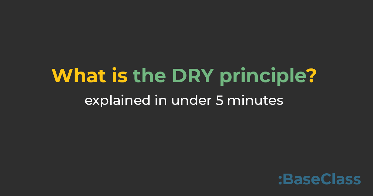 What is the DRY principle?